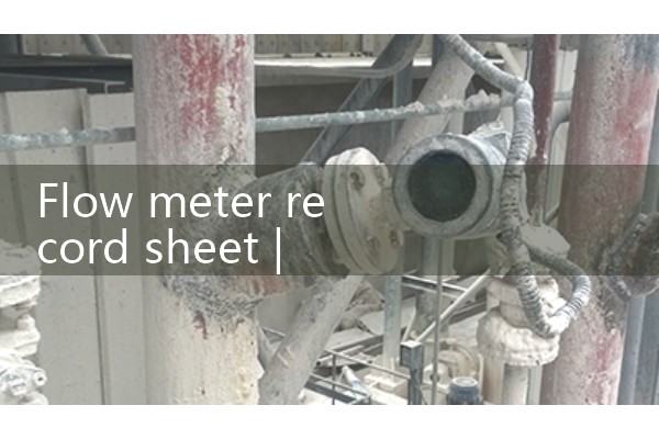 Flow meter record sheet
